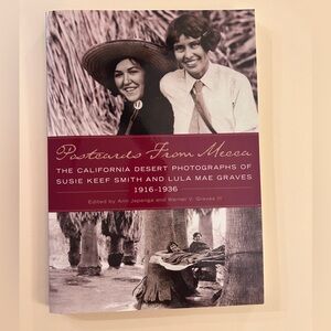 Postcards From Mecca: California desert photographs NEW